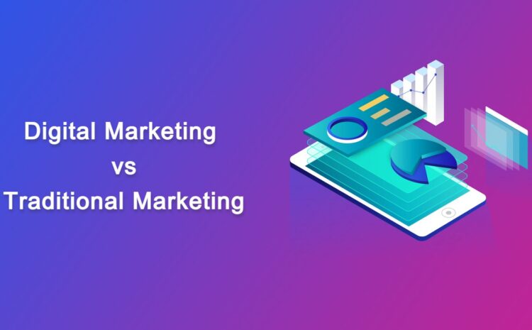 Digital Marketing vs Traditional Marketing