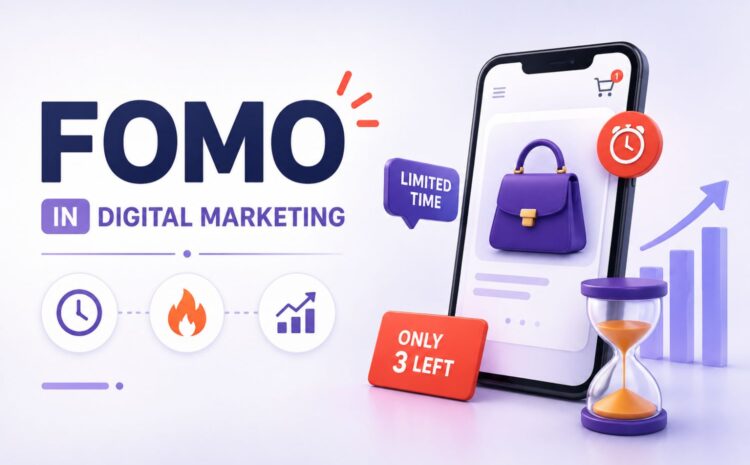 FOMO in Digital Marketing